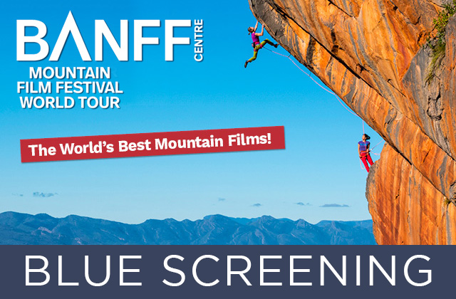 Banff Mountain Film Festival World Tour | Blue Screening - Kings Theatre  Portsmouth